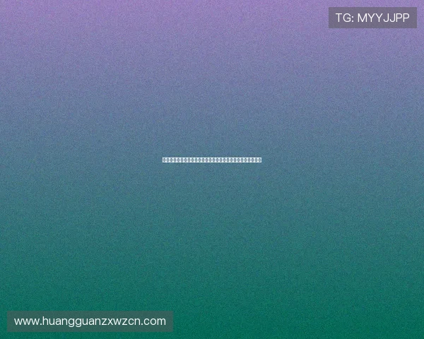 皇冠娱乐集团网址安全登录指南帮助用户快速找到官方入口渠道